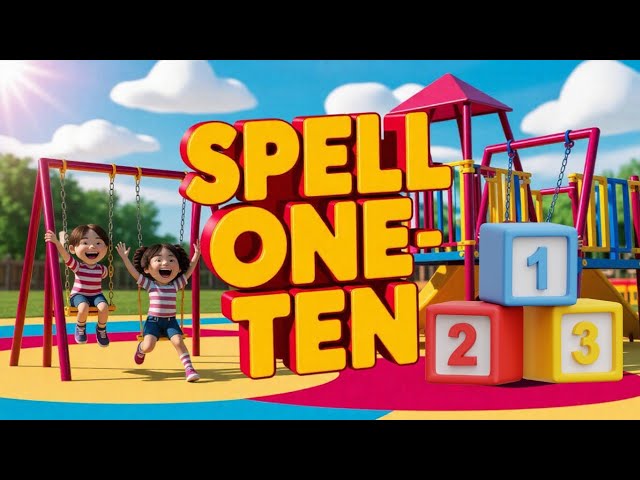 LEARN TO SPELL ONE TO TEN