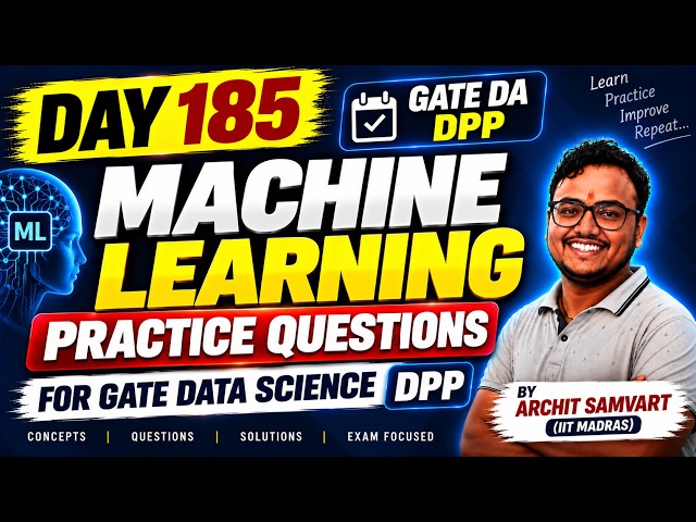 Machine Learning Practice Questions for GATE DA | GATE Data Science DPP | Preparation | Day 185