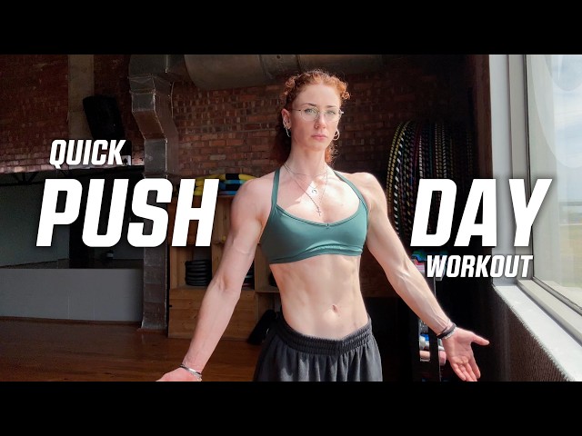 QUICK PUSH DAY WORKOUT