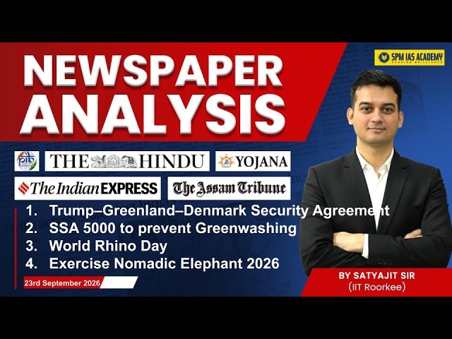 Newspaper Analysis | The Hindu, Indian Express & Assam Tribune| 23rd Sep 2026| UPSC & State PSC Exam