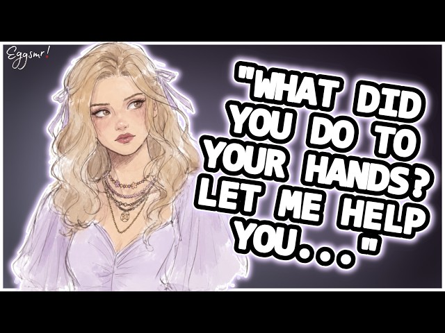 [F4A] The Rich Popular Girl Notices Your Messed Up Hands... | GF Roleplay