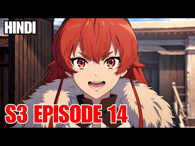 Mushoku Tensei Season 3 Episode 14 Explained in Hindi