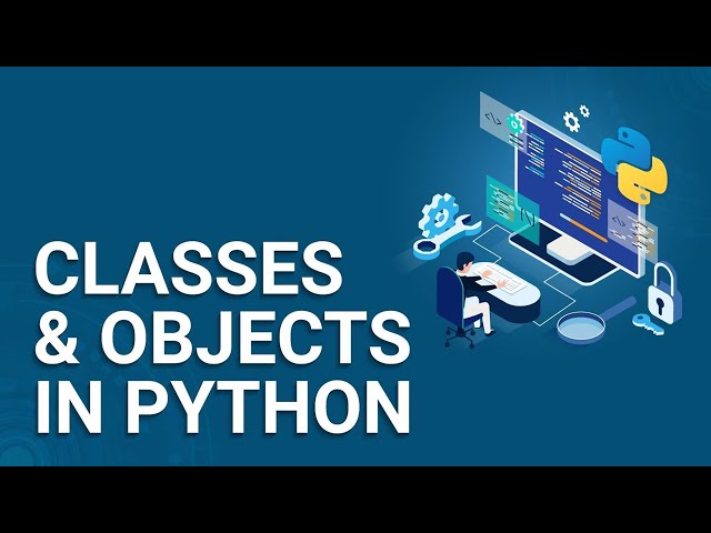 Python Tutorial for Beginners: Classes and Objects