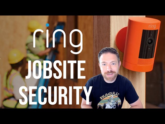 Ring Jobsite Security Announced!