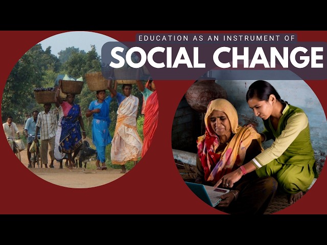 Education as an Instrument of Social Change