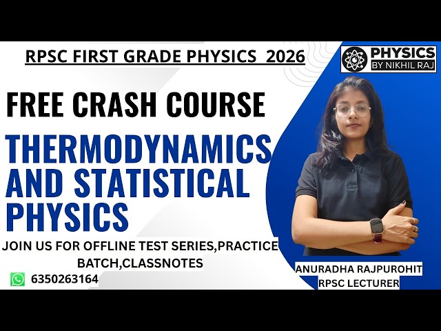 Thermodynamics and Statistical Physics-ONE SHOT VIDEO | FREE CRASH COURSE | RPSC FIRST GRADE PHYSICS