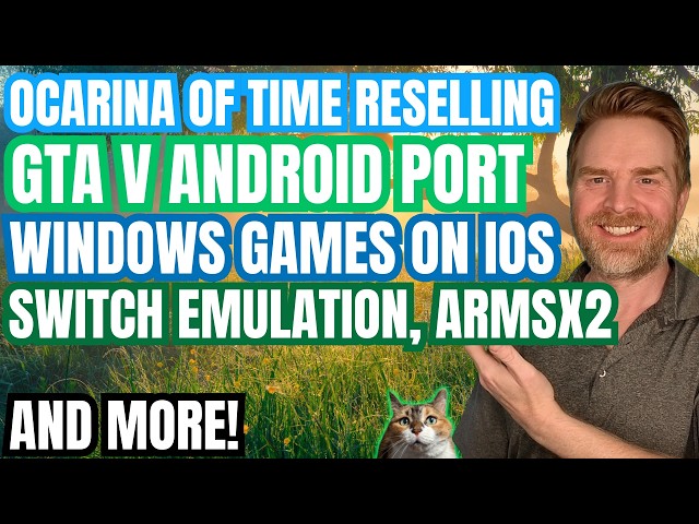 GTA V Android Port, Ocarina of Time Reselling, Tetris wins vs US Government, Switch Emulation...
