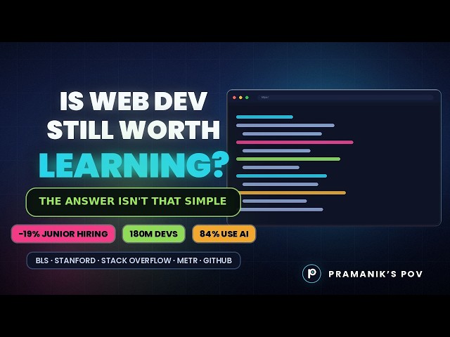Is Web Development Still Worth Learning?