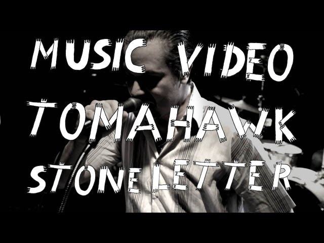 Tomahawk - "Stone Letter" (Official Music Video)