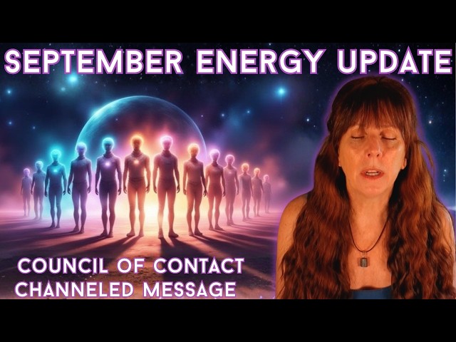 September's Theme: REVELATIONS Are Here! Council of Contact Speaks