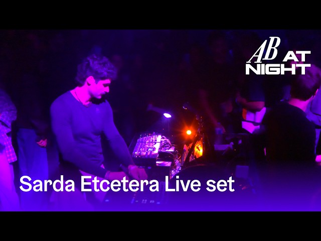AB at Night I Sarda Etcetera Live-set (Mosfet club night)