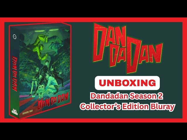 Unboxing: Dan Da Dan - Season 2 Collector's Edition - (Blu-ray)