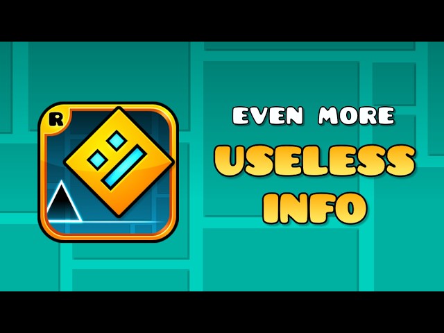 28 MORE Minutes of Useless Geometry Dash Information