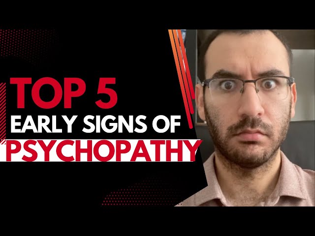 TOP 5 Early SIGNS of PSYCHOPATHY