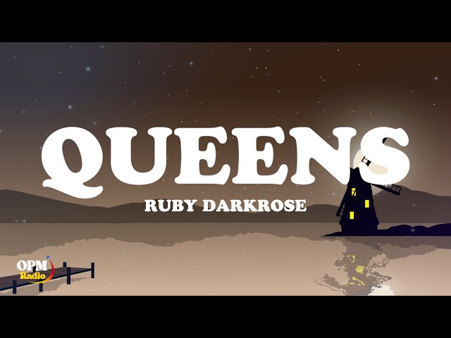 Ruby Darkrose - Queens (Lyrics)