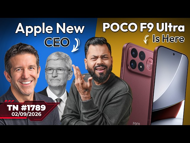 Xiaomi 18 Fold First Look,POCO F9 Ultra Is Here,iQOO 16,Apple New CEO,Redmi Note 17 Pro Max-#TTN1789