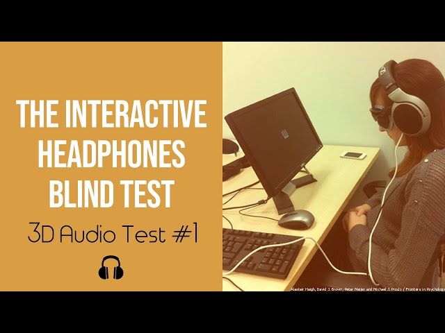 🎧 The Interactive Headphones Blind Test - #2 - 3D Audio Test #1