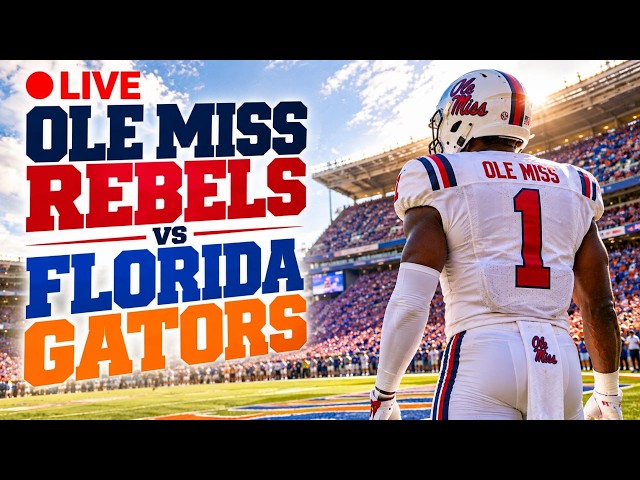 🔴 LIVE: Ole Miss Rebels VS Florida Gators | College Football Game Action