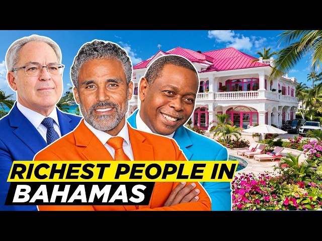 Top 10 Richest People in The Bahamas 2026