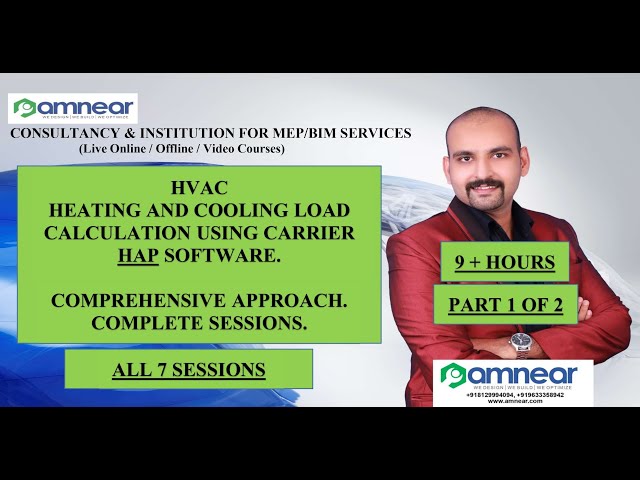 HAP|COMPLETE|PART 1 OF 2| 9 + HOURS|HEATING  AND COOLING LOAD CALCULATION USING HAP|ADVANCED LEVEL|