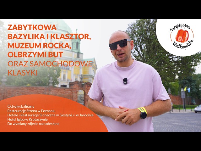 Zabytkowa bazylika i klasztor, muzeum rocka, olbrzymi but oraz samochodowe klasyki