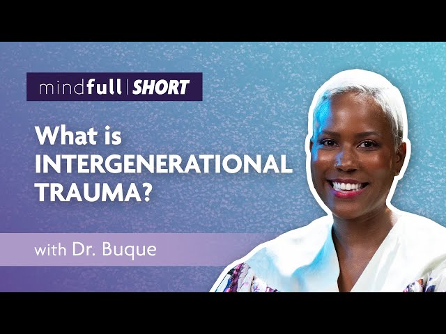What is Intergenerational Trauma? feat. Dr. Buque