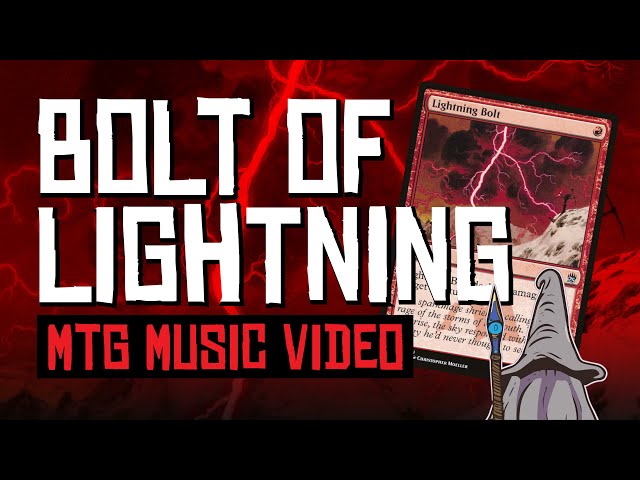 Bolt of Lightning (MTG Music Video)