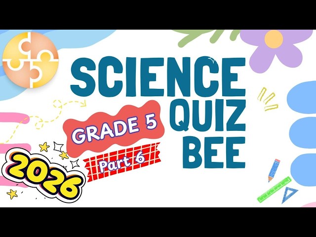 2026 Primary 5 Science Quiz Bee – Part 6 Quiz by brainYs 📜