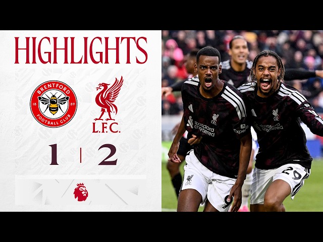 Highlights: Brentford 1-2 Liverpool | Munoz & Isak Goals!