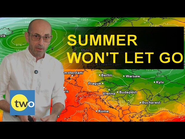 Europe 14 day weather forecast: Summer refuses to let go