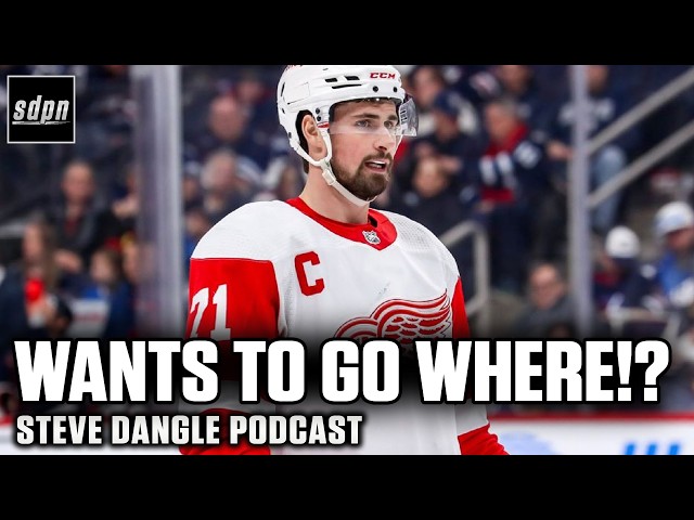 Dylan Larkin Expands Trade List! ... What's Next? | SDP