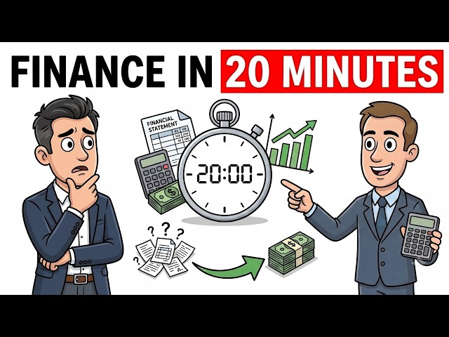 Learn 80% of Business Finance in under 20 Minutes