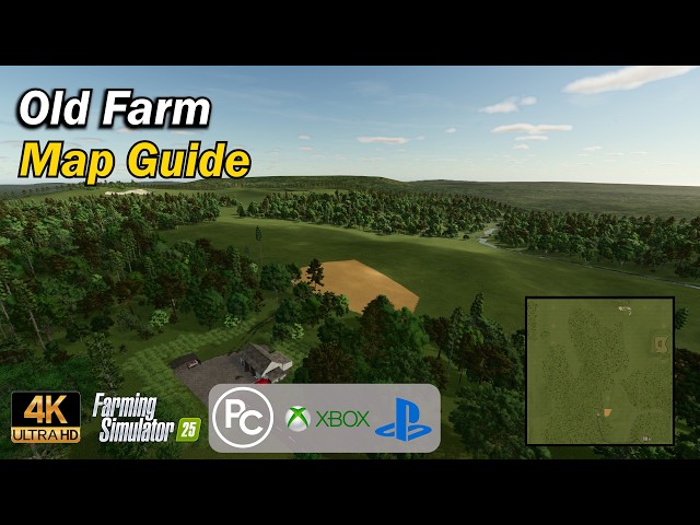 Old Farm | Map Guide | Farming Simulator 25