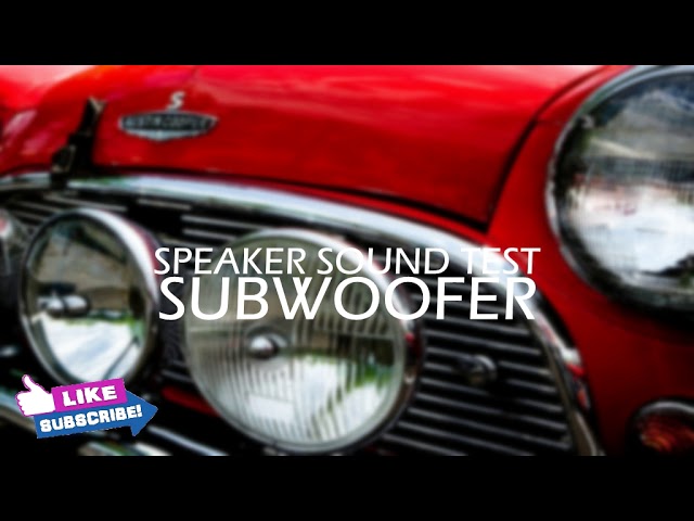 Speaker Sound Test SUBWOOFER