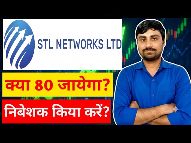 STL NETWORKS SHARE LATEST NEWS🔴STL NETWORKS SHARE NEWS🔴STL NETWORKS SHARE LATEST NEWS TODAY