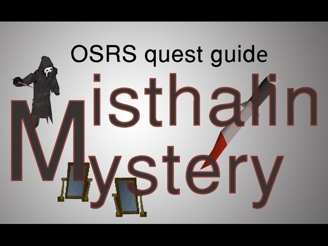[OSRS] Misthalin Mystery quest guide