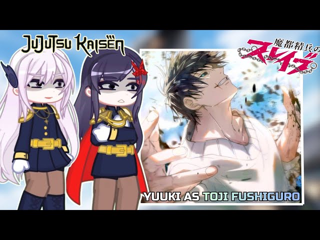 Mato Seihei No Slave React To YUUKI as TOJI FUSHIGURO | JuJutsu Kaisen | PUT VIDEO ON 2X | Gacha 