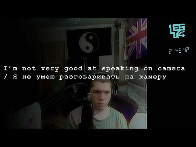 I’m not very good at speaking on camera / Я не умею разговаривать на камеру
