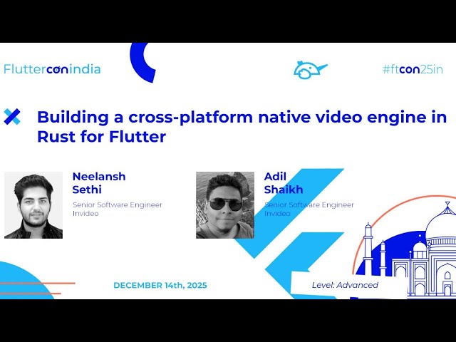 Building a rendering engine in Rust for Flutter - Neelansh & Adil | Fluttercon India 2025