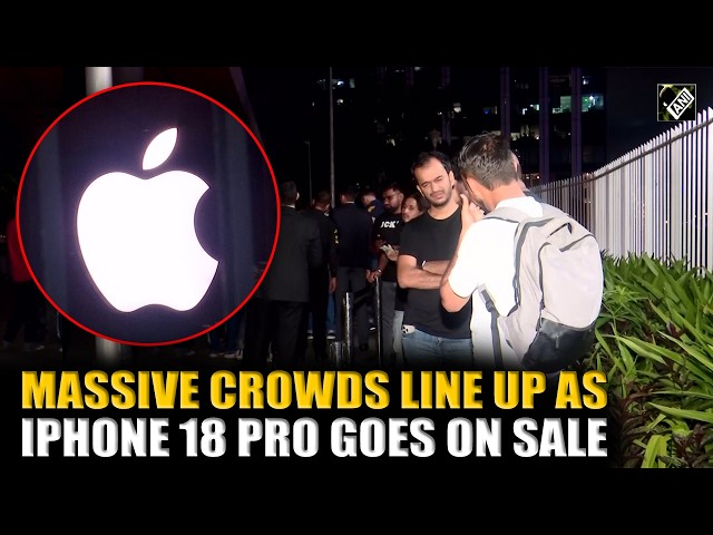 Massive crowds gather outside Apple Store ahead of iPhone 18 Pro’s official sale in Mumbai