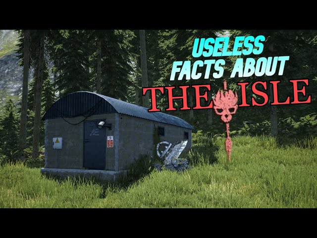 11 Minutes of Useless Information About The Isle Legacy