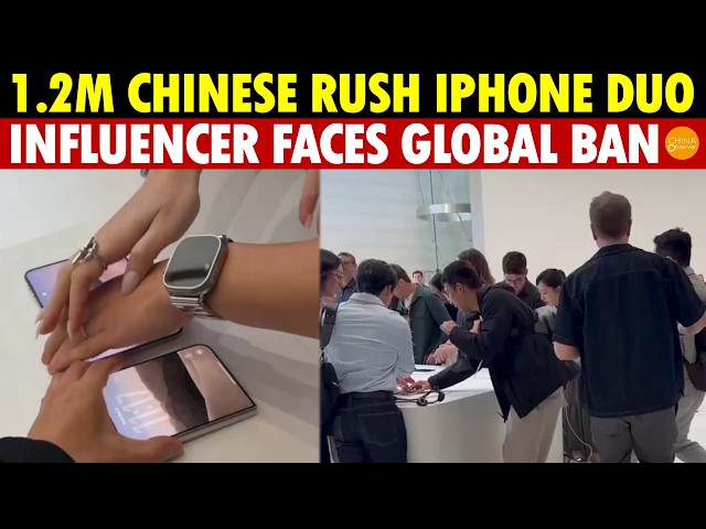 1.2M Chinese Rush iPhone Duo: Chinese Influencer Grabs Demo Phone, Faces Calls for a Global Ban