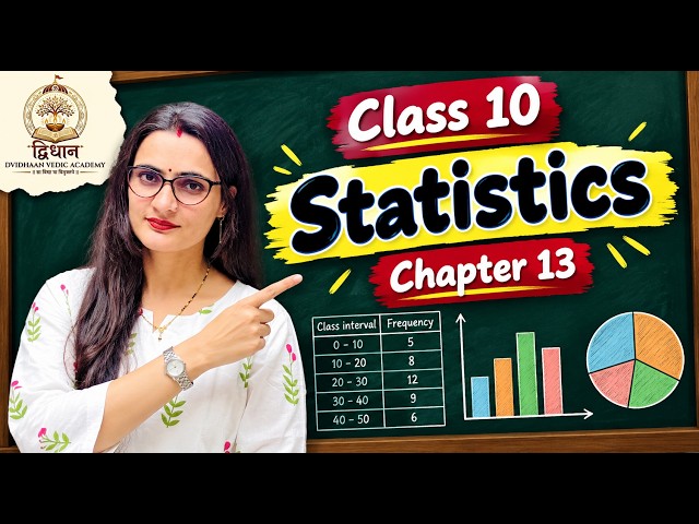 Class10 : Chapter 13 - Statistics
