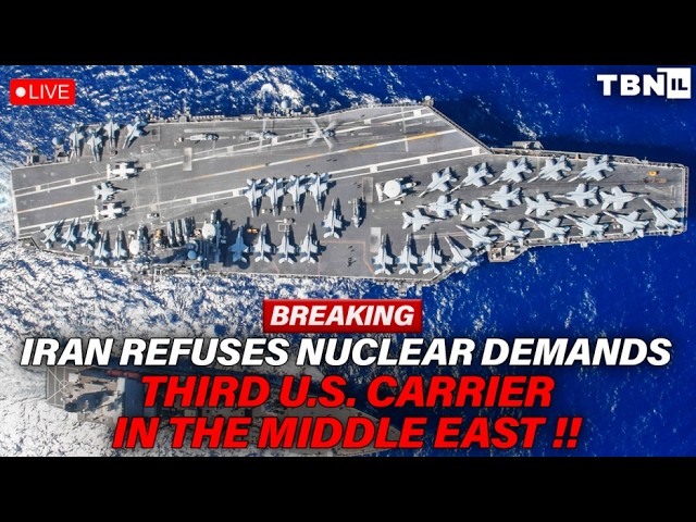 BREAKING: U.S. SENDS 3RD CARRIER; Iran REFUSES To Give Up Uranium; Israel On ALERT | TBN Israel