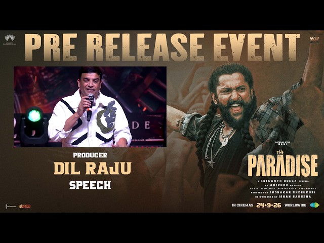 Producer Dil Raju Speech | The Paradise Pre Release Event | Nani | Srikanth Odela | Anirudh