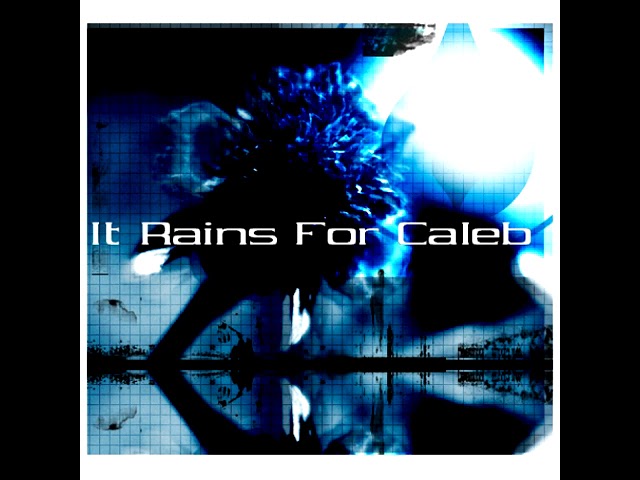 It Rains For Caleb - Starbirth (2002)