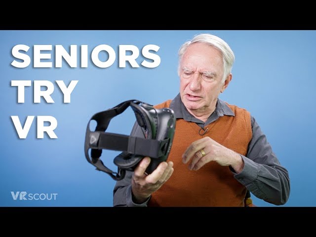 Seniors Try VR For The First Time - HTC Vive