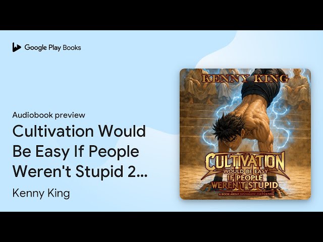 Cultivation Would Be Easy If People Weren't… by Kenny King · Audiobook preview