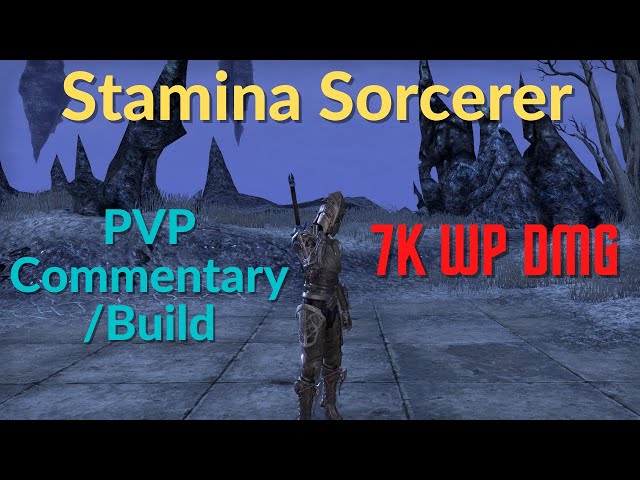ESO - Stamina Sorcerer PVP/Commentary/Build - Flames of Ambition
