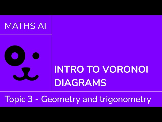 Intro to Voronoi diagrams [IB Maths AI SL/HL]